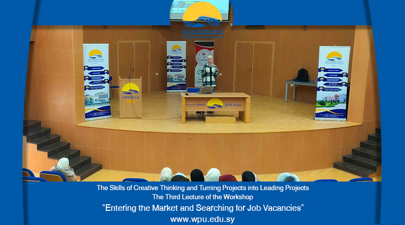 The Skills of Creative Thinking and Turning Projects into Leading Projects  The Third Lecture of the Workshop “Entering the Market and Searching for Job Vacancies”
