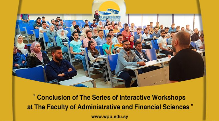 Conclusion of The Series of Interactive Workshops at The Faculty of Administrative and Financial Sciences