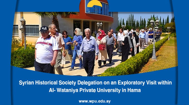 Syrian Historical Society Delegation on an Exploratory Visit within Al- Wataniya Private University in Hama