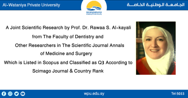 A Joint Scientific Research by Prof. Dr. Rawaa S. Al-kayali from The Faculty of Dentistry and Other Researchers in The Scientific Journal Annals of Medicine and Surgery, Which is Listed in Scopus and Classified as Q3 According to Scimago Journal & Country Rank